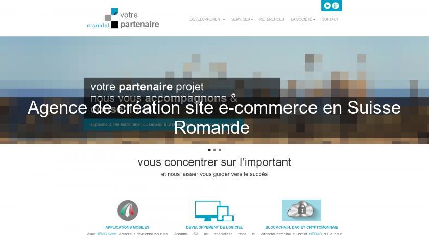 Agence de création site e-commerce en Suisse Romande Agence de création site e-commerce en Suisse Romande