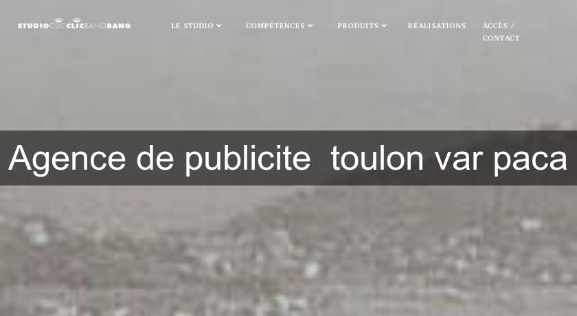 Agence de publicite toulon var paca Agence de publicite toulon var paca