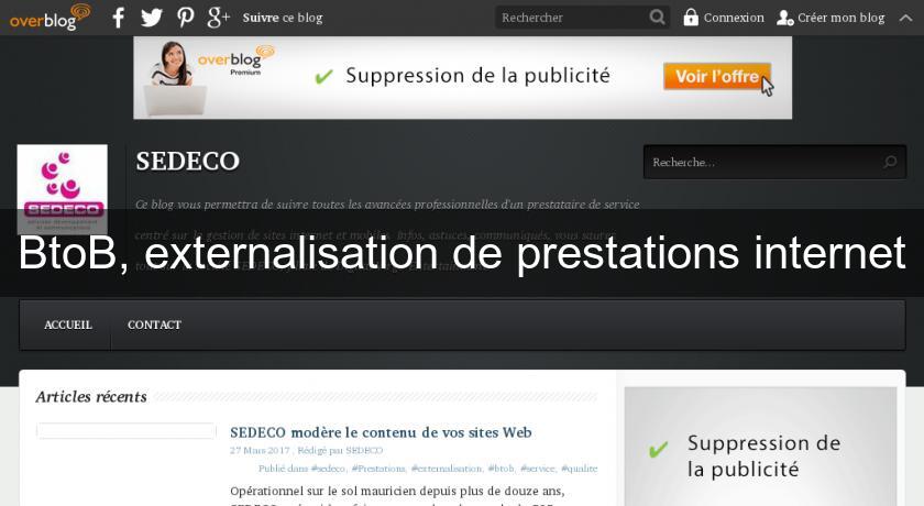 BtoB, externalisation de prestations internet BtoB, externalisation de prestations internet