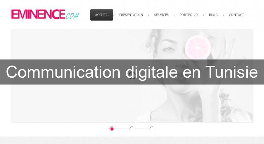 Communication digitale en Tunisie Communication digitale en Tunisie