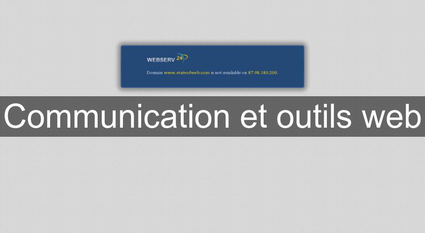 Communication et outils web Communication et outils web
