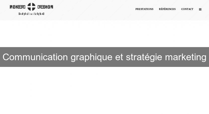 Communication graphique et stratégie marketing Communication graphique et stratégie marketing