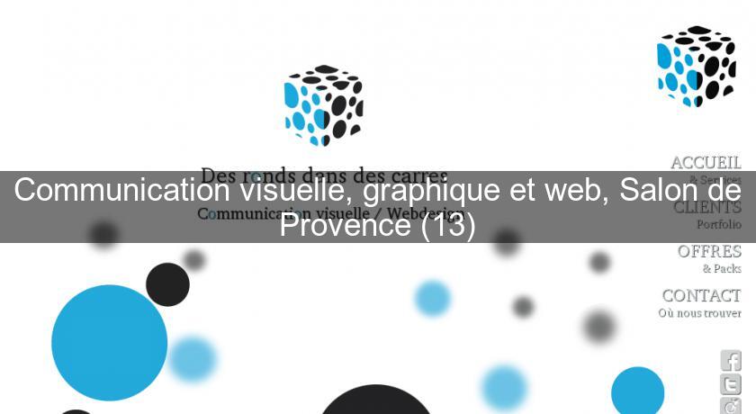 Communication visuelle, graphique et web, Salon de Provence (13) Communication visuelle, graphique et web, Salon de Provence (13)