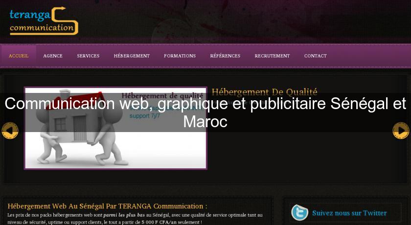Communication web, graphique et publicitaire Sénégal et Maroc Communication web, graphique et publicitaire Sénégal et Maroc