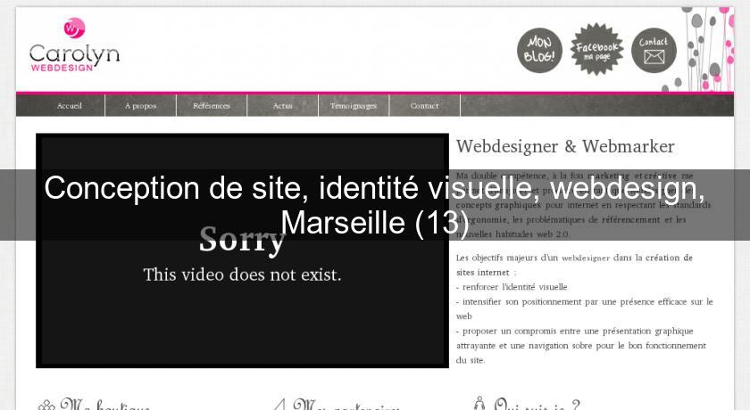 Conception de site, identité visuelle, webdesign, Marseille (13) Conception de site, identité visuelle, webdesign, Marseille (13)