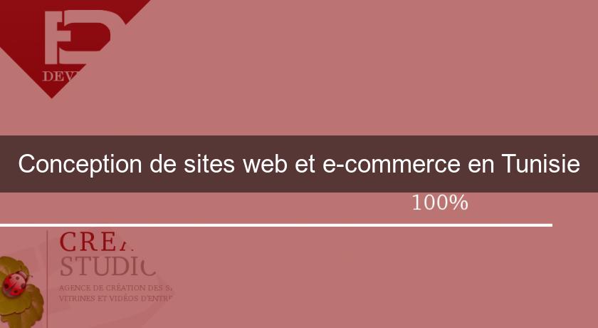 Conception de sites web et e-commerce en Tunisie Conception de sites web et e-commerce en Tunisie
