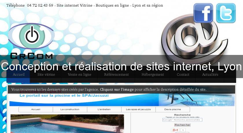 Conception et réalisation de sites internet, Lyon Conception et réalisation de sites internet, Lyon