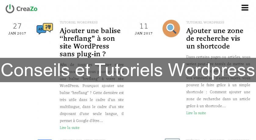 Conseils et Tutoriels Wordpress Conseils et Tutoriels Wordpress