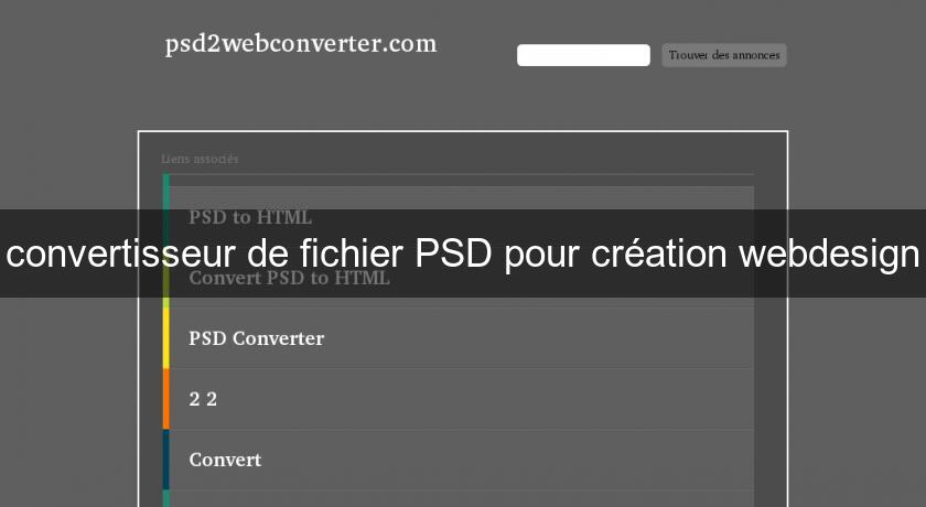 convertisseur de fichier PSD pour création webdesign convertisseur de fichier PSD pour création webdesign