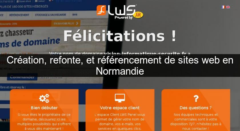 Création, refonte, et référencement de sites web en Normandie Création, refonte, et référencement de sites web en Normandie