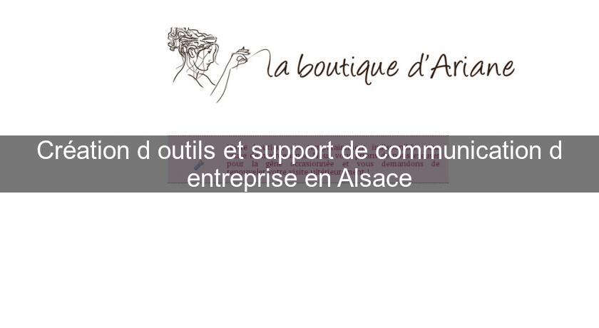 Création d'outils et support de communication d'entreprise en Alsace Création d'outils et support de communication d'entreprise en Alsace