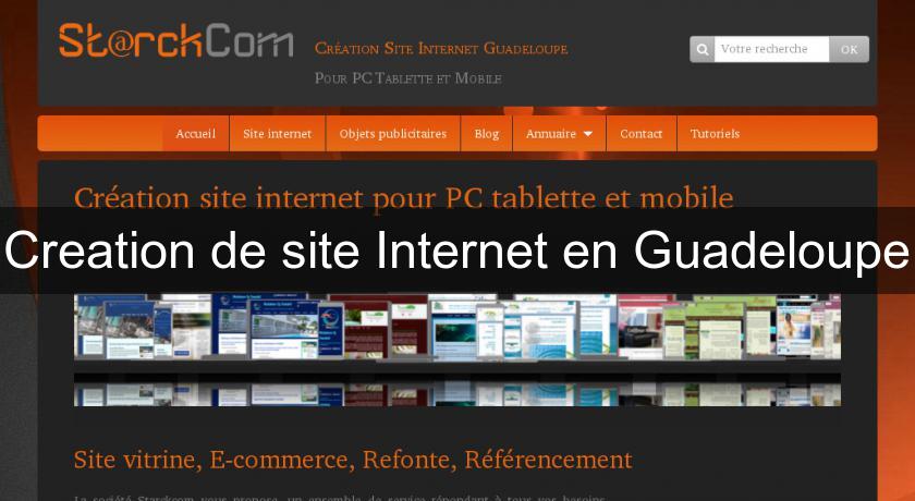 Creation de site Internet en Guadeloupe Creation de site Internet en Guadeloupe