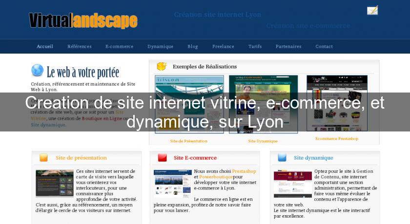 Creation de site internet vitrine, e-commerce, et dynamique, sur Lyon Creation de site internet vitrine, e-commerce, et dynamique, sur Lyon