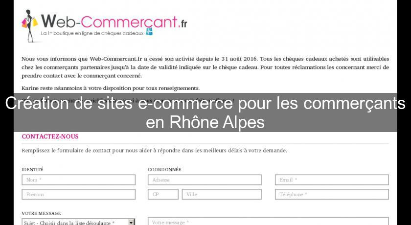 Création de sites e-commerce pour les commerçants en Rhône Alpes Création de sites e-commerce pour les commerçants en Rhône Alpes