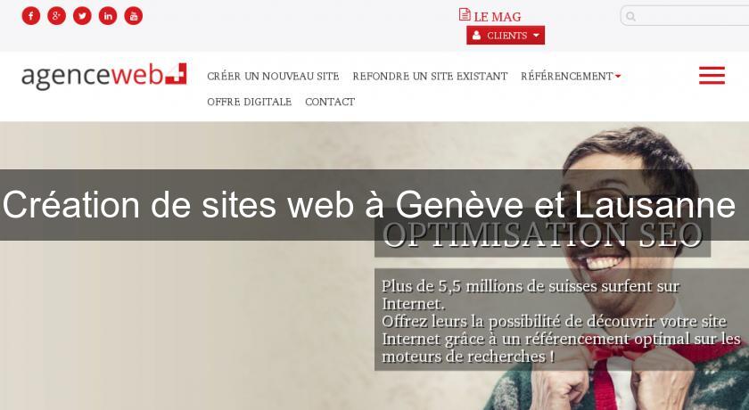 Création de sites web à Genève et Lausanne Création de sites web à Genève et Lausanne