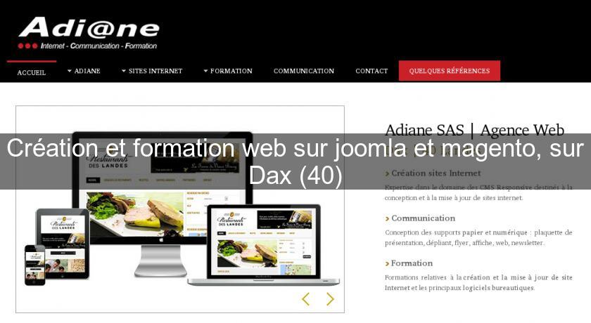 Création et formation web sur joomla et magento, sur Dax (40) Création et formation web sur joomla et magento, sur Dax (40)