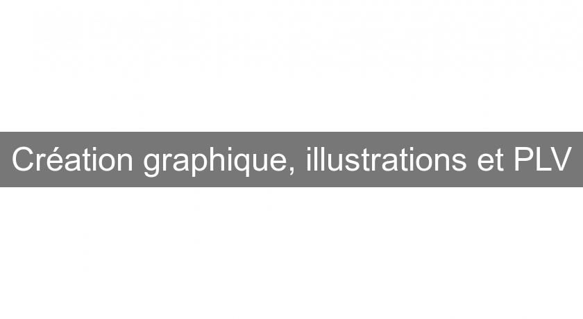 Création graphique, illustrations et PLV Création graphique, illustrations et PLV