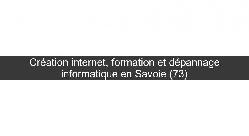 Création internet, formation et dépannage informatique en Savoie (73) Création internet, formation et dépannage informatique en Savoie (73)