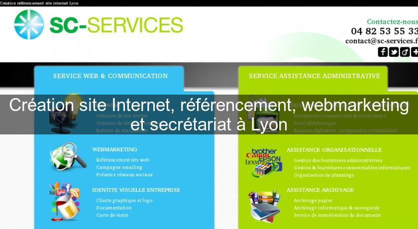 Création site Internet, référencement, webmarketing et secrétariat à Lyon Création site Internet, référencement, webmarketing et secrétariat à Lyon
