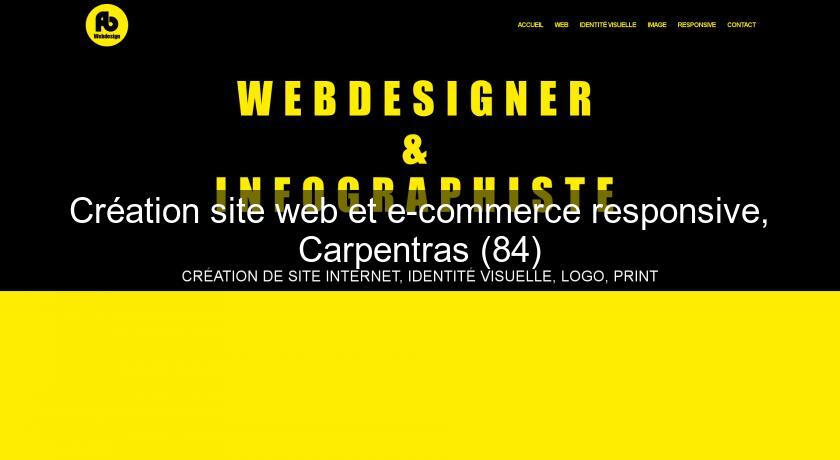 Création site web et e-commerce responsive, Carpentras (84) Création site web et e-commerce responsive, Carpentras (84)