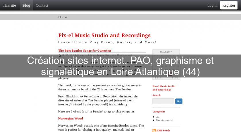 Création sites internet, PAO, graphisme et signalétique en Loire Atlantique (44) Création sites internet, PAO, graphisme et signalétique en Loire Atlantique (44)