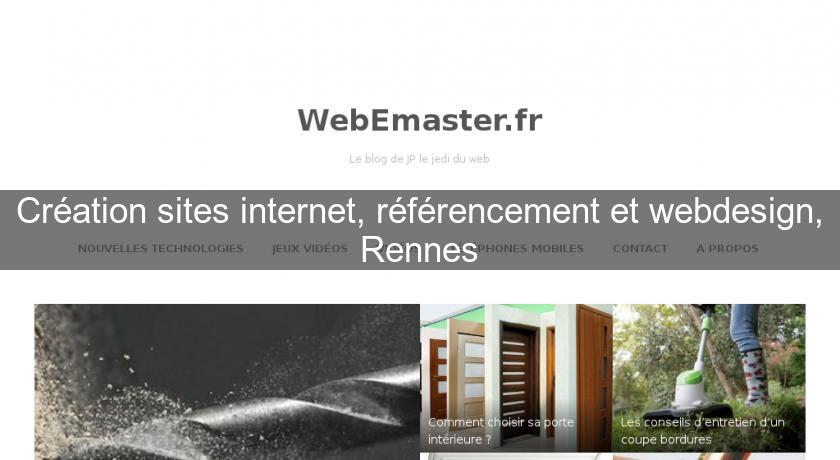 Création sites internet, référencement et webdesign, Rennes Création sites internet, référencement et webdesign, Rennes