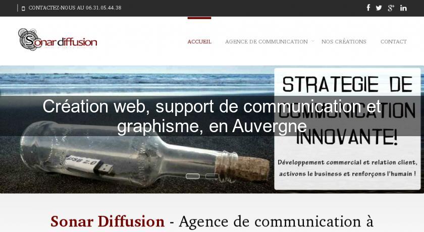 Création web, support de communication et graphisme, en Auvergne Création web, support de communication et graphisme, en Auvergne
