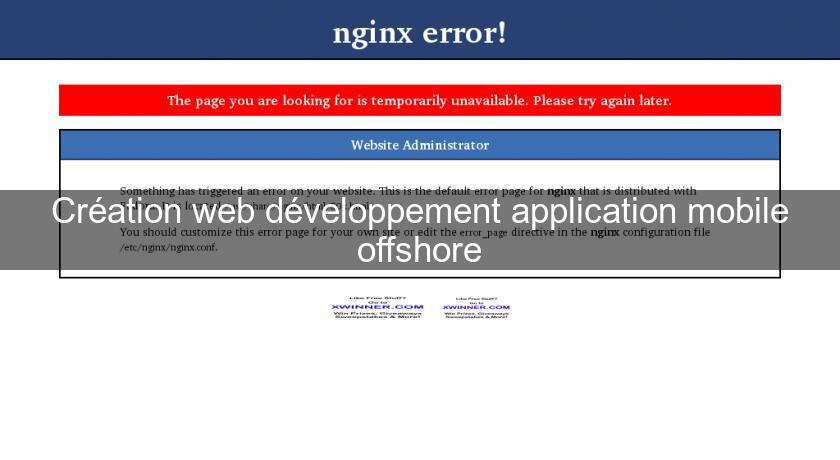 Création web développement application mobile offshore Création web développement application mobile offshore