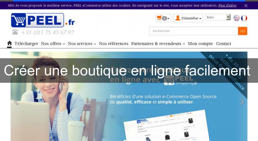 Créer une boutique en ligne facilement Créer une boutique en ligne facilement