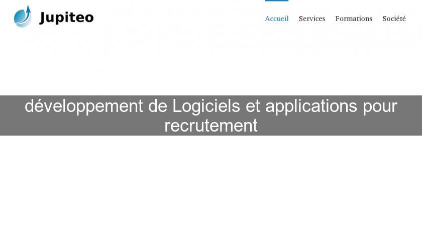 développement de Logiciels et applications pour recrutement développement de Logiciels et applications pour recrutement