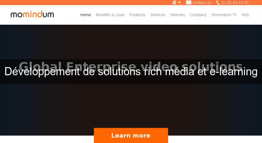 Développement de solutions rich média et e-learning Développement de solutions rich média et e-learning