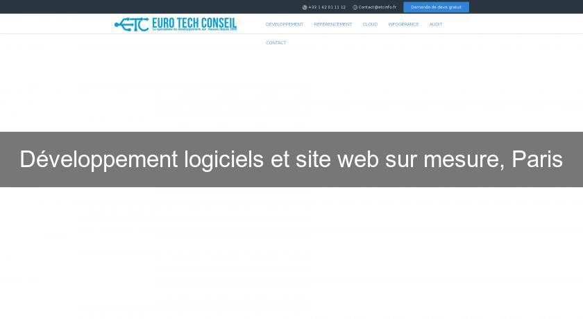 Développement logiciels et site web sur mesure, Paris Développement logiciels et site web sur mesure, Paris