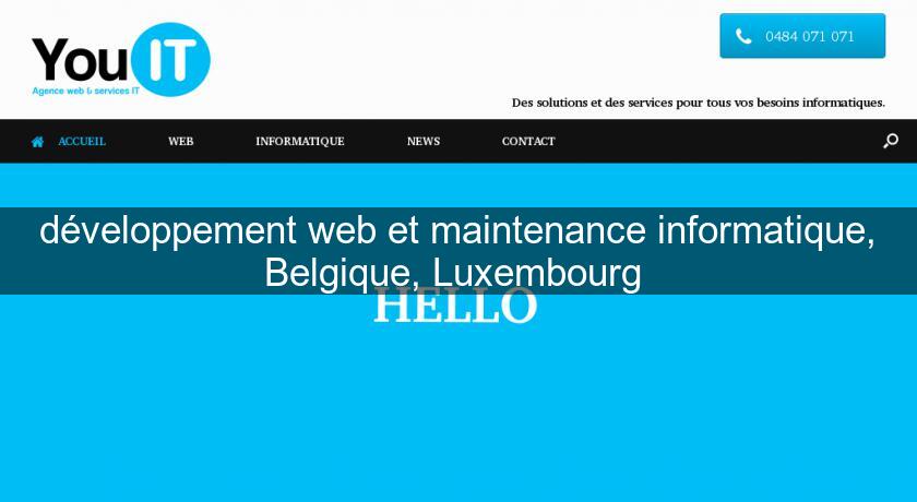 développement web et maintenance informatique, Belgique, Luxembourg développement web et maintenance informatique, Belgique, Luxembourg