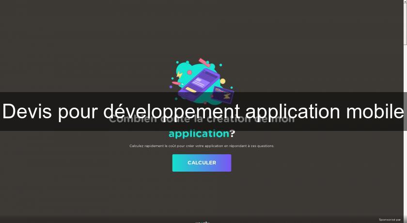 Devis pour développement application mobile Devis pour développement application mobile