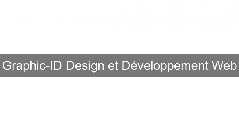 Graphic-ID Design et Développement Web Graphic-ID Design et Développement Web