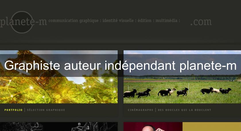 Graphiste auteur indépendant planete-m Graphiste auteur indépendant planete-m