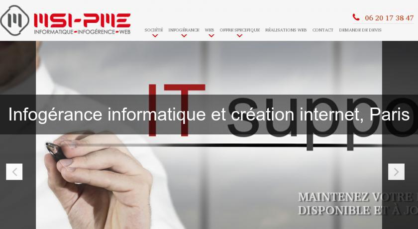 Infogérance informatique et création internet, Paris Infogérance informatique et création internet, Paris