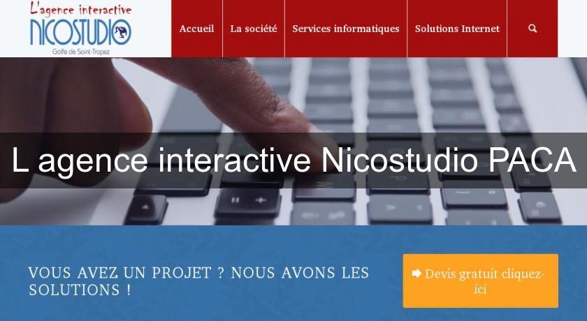 L'agence interactive Nicostudio PACA L'agence interactive Nicostudio PACA