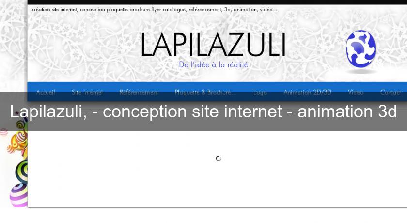 Lapilazuli, - conception site internet - animation 3d Lapilazuli, - conception site internet - animation 3d