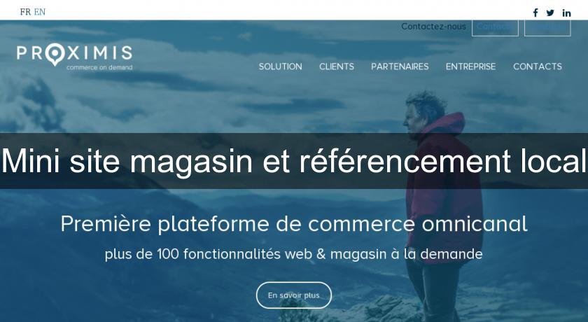 Mini site magasin et référencement local Mini site magasin et référencement local
