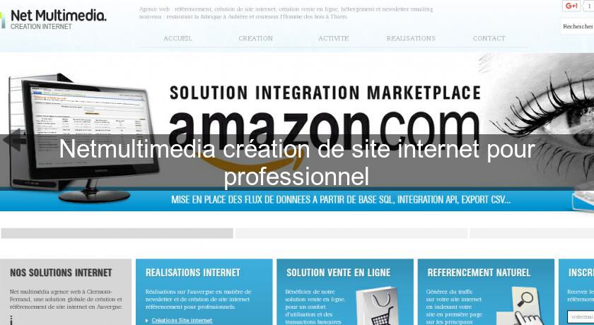 Netmultimedia création de site internet pour professionnel Netmultimedia création de site internet pour professionnel