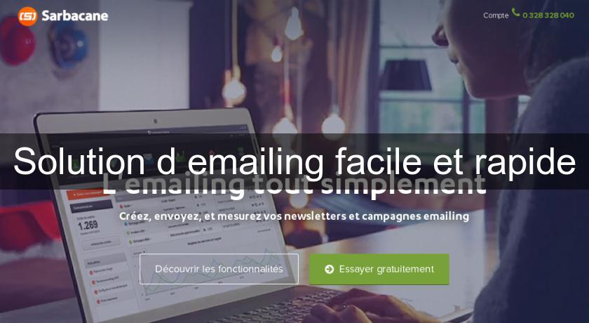 Solution d'emailing facile et rapide Solution d'emailing facile et rapide