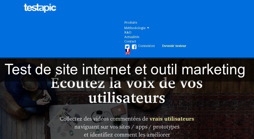 Test de site internet et outil marketing Test de site internet et outil marketing