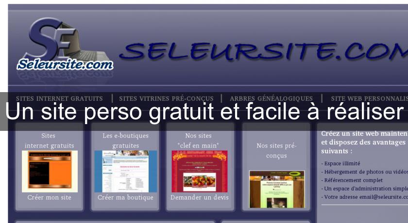 Un site perso gratuit et facile à réaliser Un site perso gratuit et facile à réaliser