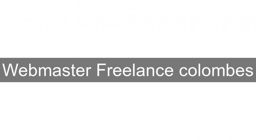 Webmaster Freelance colombes Webmaster Freelance colombes