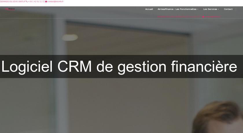 Logiciel CRM de gestion financière Logiciel CRM de gestion financière