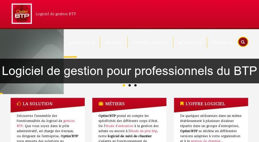 Logiciel de gestion pour professionnels du BTP Logiciel de gestion pour professionnels du BTP