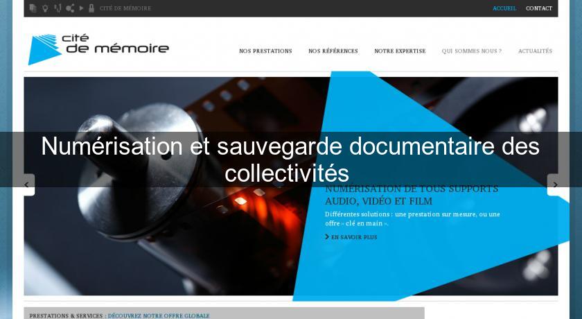 Numérisation et sauvegarde documentaire des collectivités Numérisation et sauvegarde documentaire des collectivités