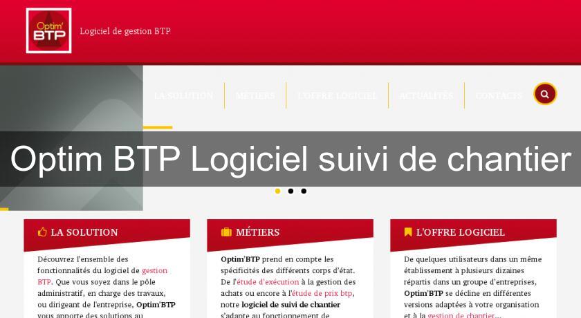 Optim'BTP Logiciel suivi de chantier Optim'BTP Logiciel suivi de chantier
