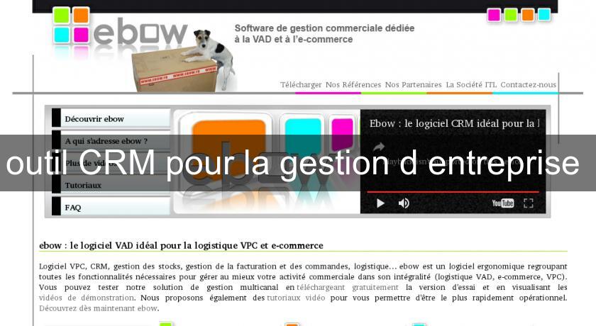 outil CRM pour la gestion d'entreprise outil CRM pour la gestion d'entreprise